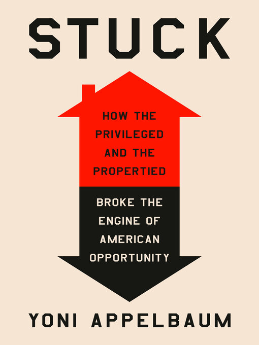 Title details for Stuck by Yoni Appelbaum - Available